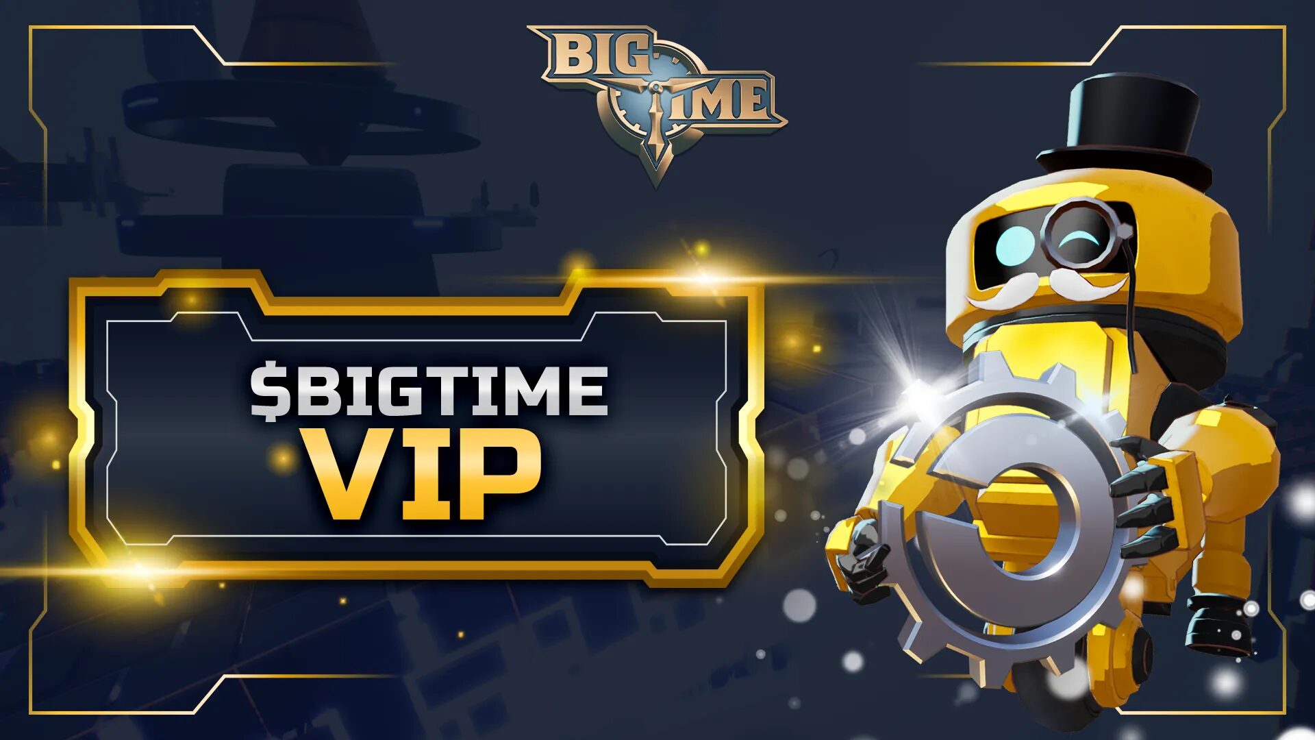 Enroll in Big Time VIP Program for Bonus Perks!